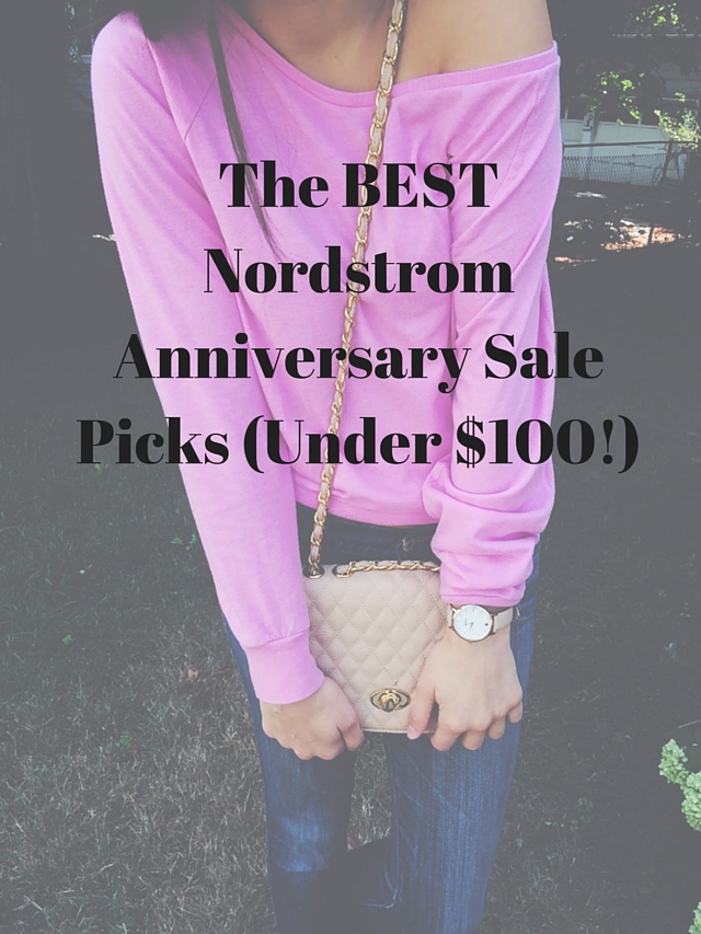 The BEST Nordstrom Anniversary Sale Picks (Under 100).